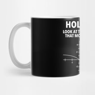 Holy Shift Look Asymptote On Mother Function Mug